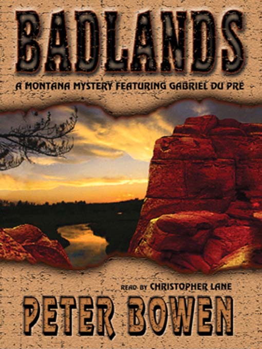Title details for Badlands by Peter Bowen - Available
